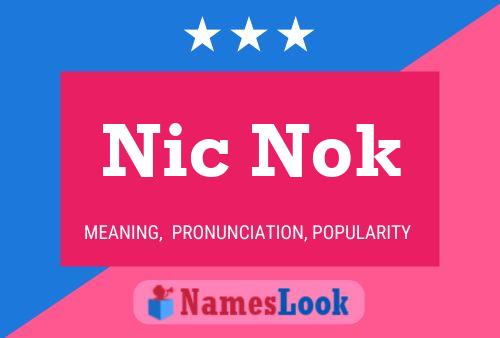 Póster del nombre Nic Nok