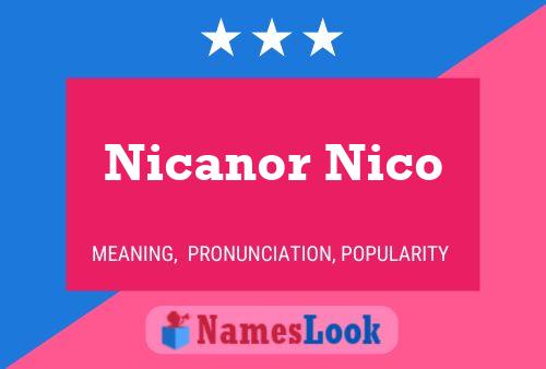 Póster del nombre Nicanor Nico