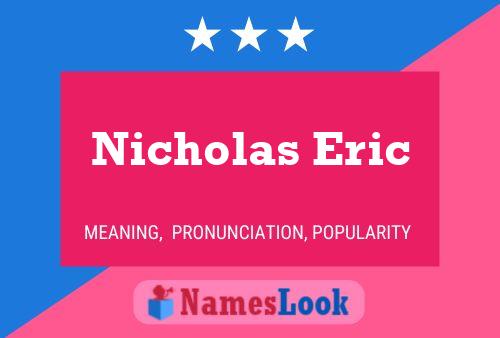 Póster del nombre Nicholas Eric