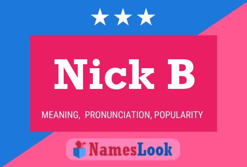 Póster del nombre Nick B