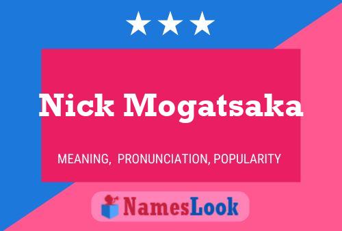 Póster del nombre Nick Mogatsaka