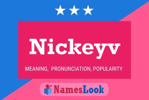 Póster del nombre Nickeyv