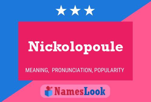 Póster del nombre Nickolopoule