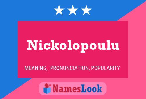 Póster del nombre Nickolopoulu