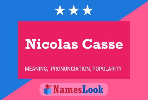 Póster del nombre Nicolas Casse