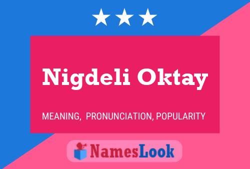 Póster del nombre Nigdeli Oktay