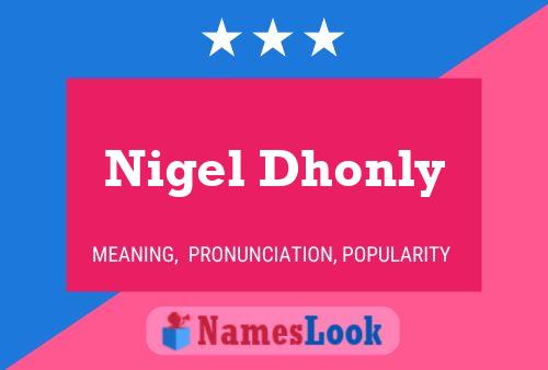 Póster del nombre Nigel Dhonly