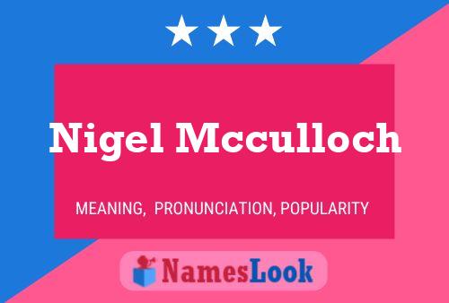 Póster del nombre Nigel Mcculloch