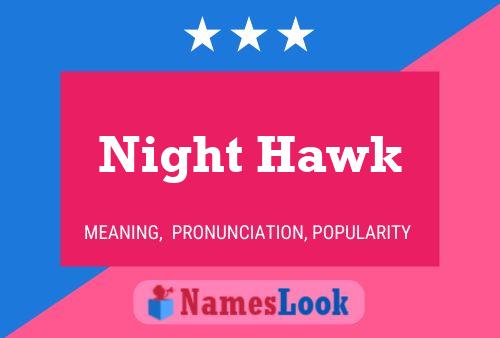 Póster del nombre Night Hawk