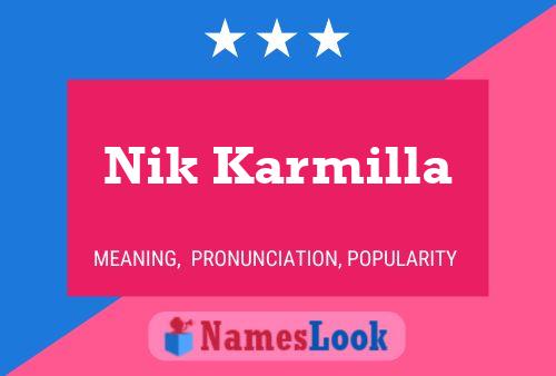 Póster del nombre Nik Karmilla