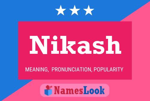 Póster del nombre Nikash