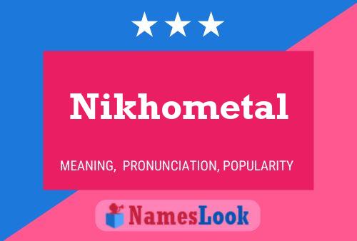 Póster del nombre Nikhometal