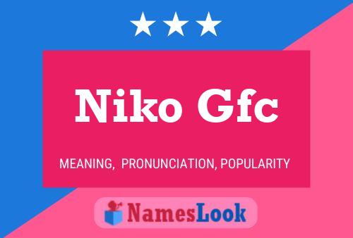 Póster del nombre Niko Gfc