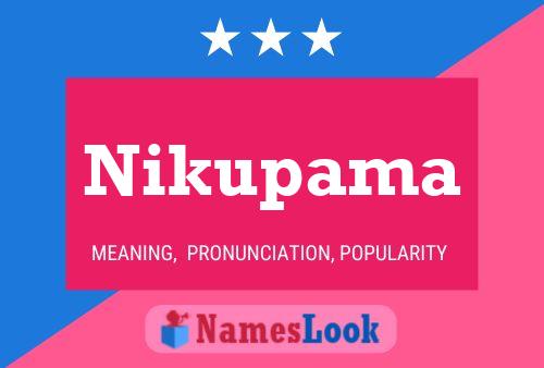 Póster del nombre Nikupama