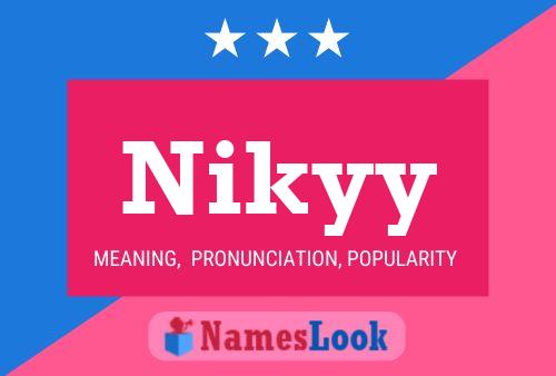 Póster del nombre Nikyy