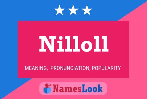 Póster del nombre Nilloll