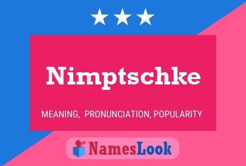 Póster del nombre Nimptschke