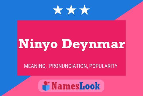 Póster del nombre Ninyo Deynmar