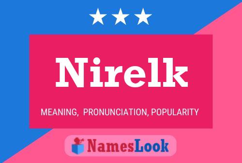 Póster del nombre Nirelk