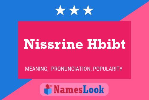 Póster del nombre Nissrine Hbibt