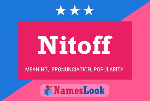 Póster del nombre Nitoff