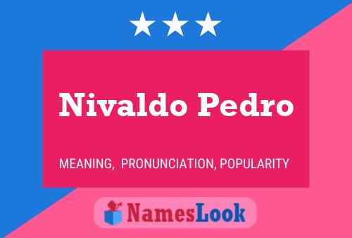 Póster del nombre Nivaldo Pedro