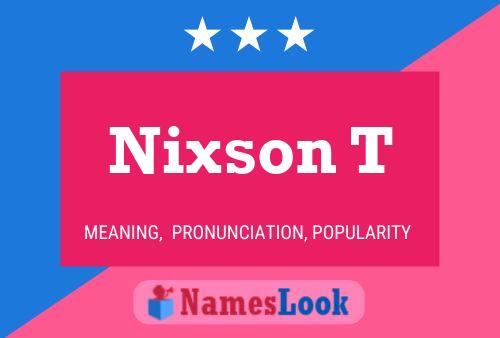 Póster del nombre Nixson T