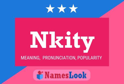 Póster del nombre Nkity