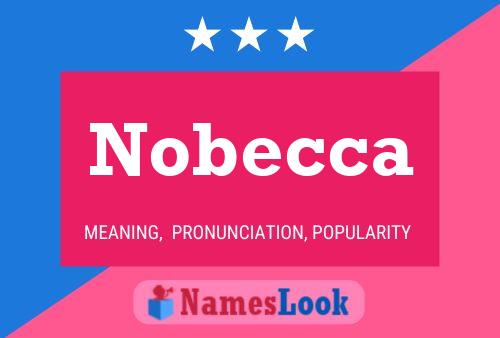 Póster del nombre Nobecca