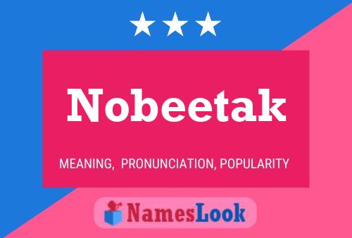 Póster del nombre Nobeetak