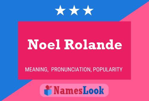 Póster del nombre Noel Rolande