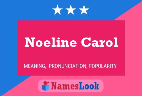 Póster del nombre Noeline Carol