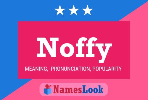 Póster del nombre Noffy