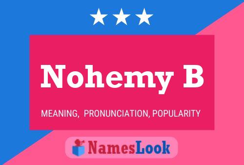 Póster del nombre Nohemy B