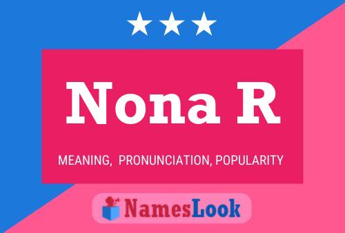 Póster del nombre Nona R