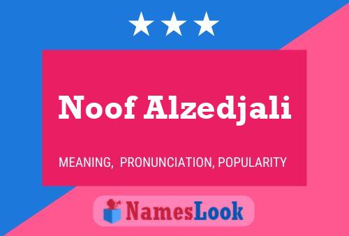 Póster del nombre Noof Alzedjali