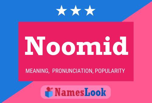 Póster del nombre Noomid