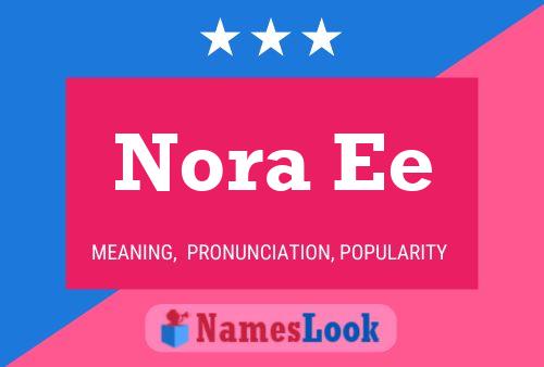 Póster del nombre Nora Ee