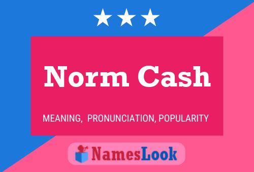 Póster del nombre Norm Cash