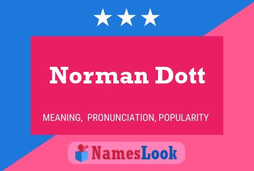 Póster del nombre Norman Dott