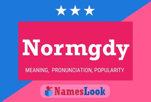 Póster del nombre Normgdy