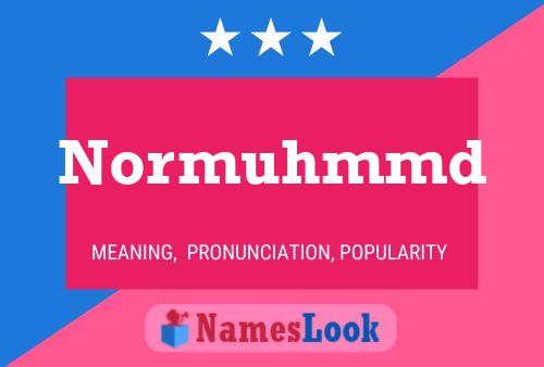 Póster del nombre Normuhmmd