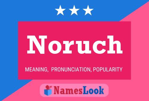 Póster del nombre Noruch