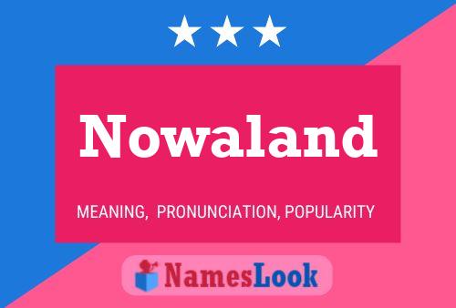 Póster del nombre Nowaland