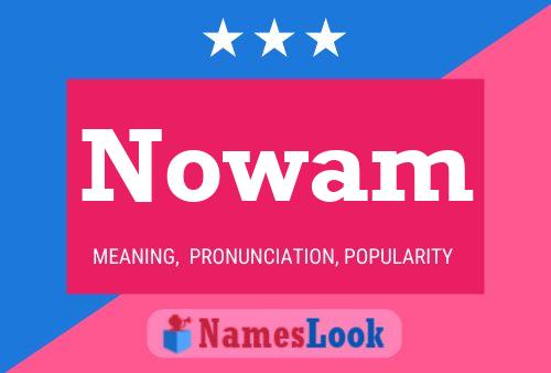 Póster del nombre Nowam