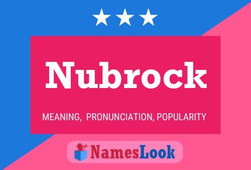 Póster del nombre Nubrock