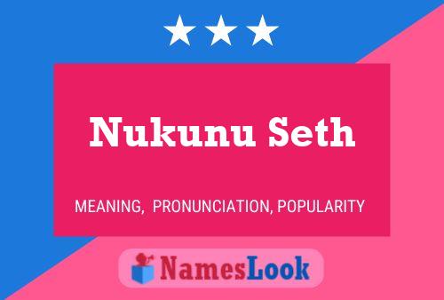 Póster del nombre Nukunu Seth