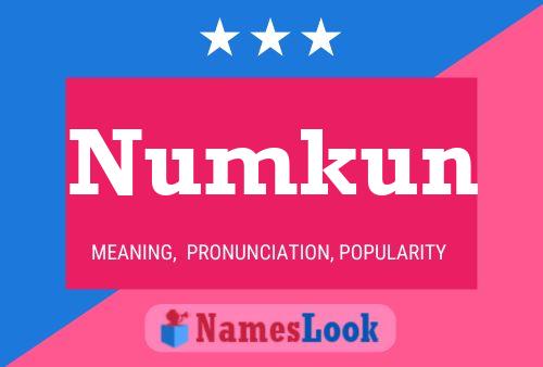 Póster del nombre Numkun