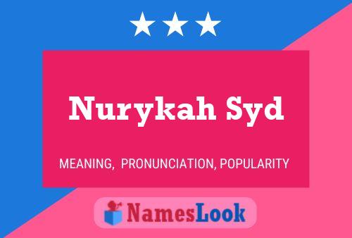 Póster del nombre Nurykah Syd