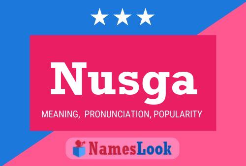 Póster del nombre Nusga